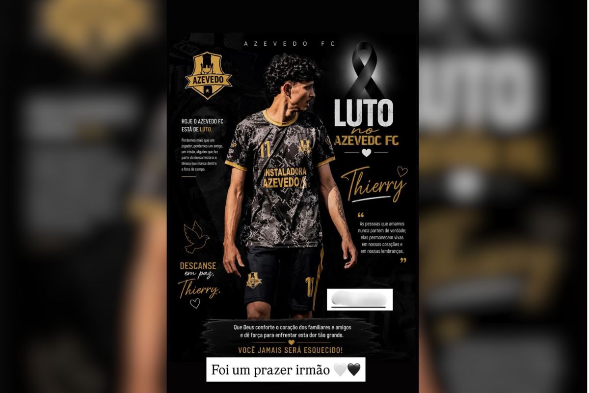 “Perdemos mais que um jogador”, diz parte da homenagem do time de futebol Foto: Reprodução/Azevedo F.C/ND Mais