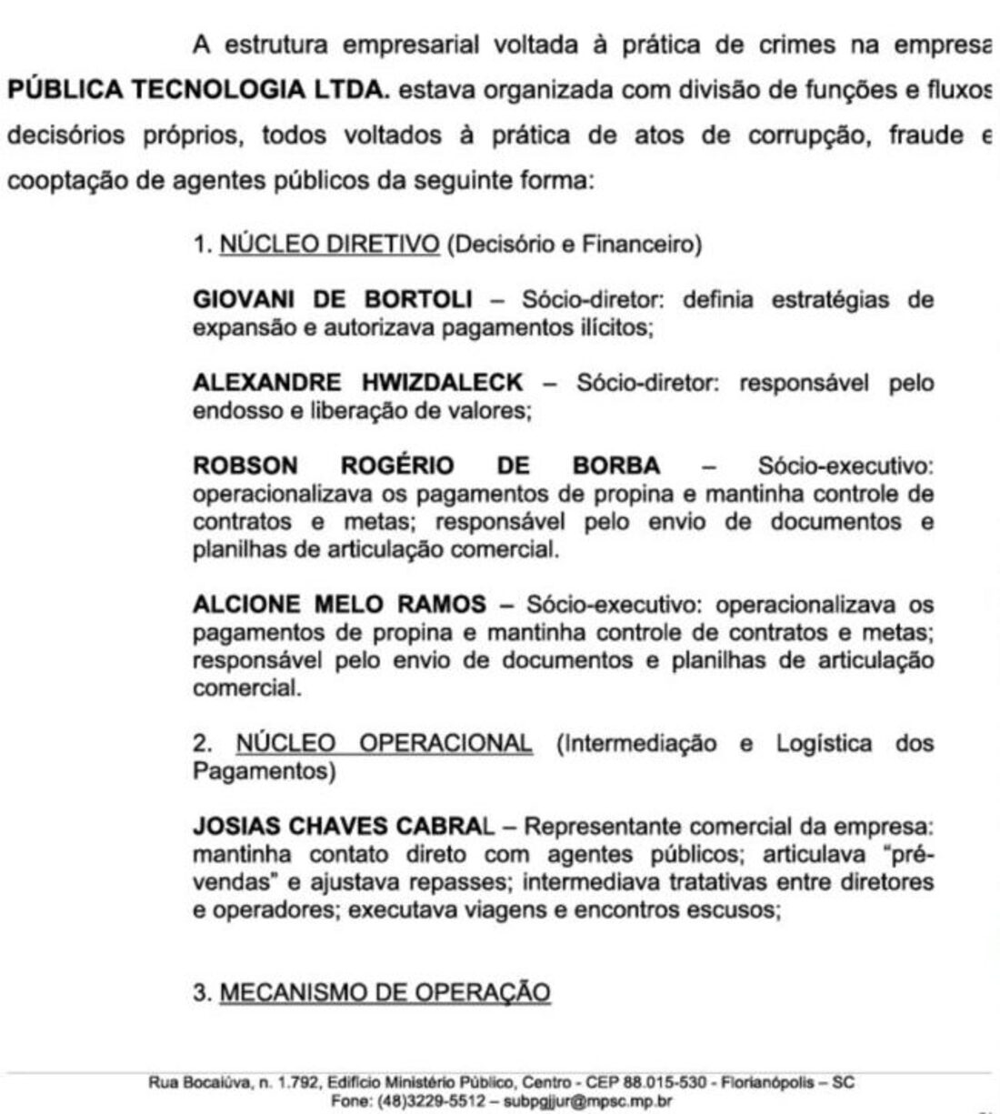 O Tribunal de Justiça de Santa Catarina retirou o sigilo do processo da PúblicaFoto: MPSC/Reprodução/ND Mais