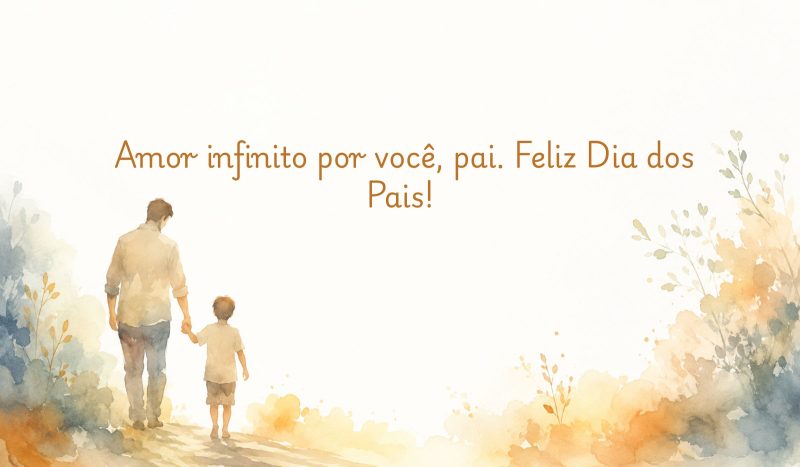 Frases de Feliz Dia dos Pais para enviar pelo WhatsApp - Canva/ND Mais